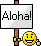 Name:  aloha.gif
Views: 26
Size:  662 Bytes